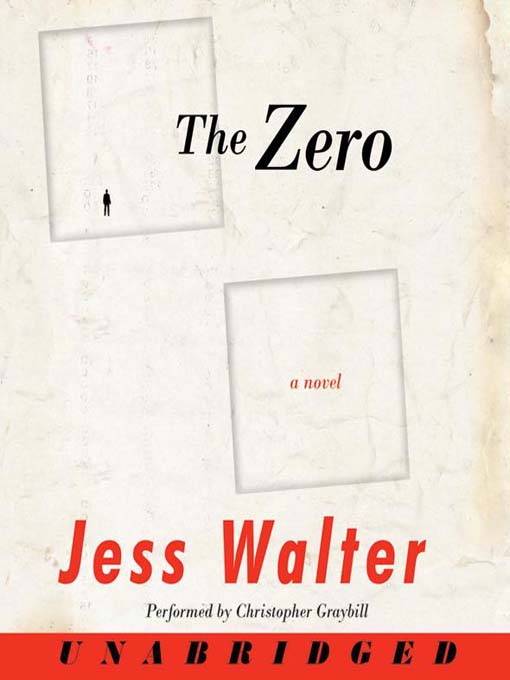 Title details for The Zero by Jess Walter - Available